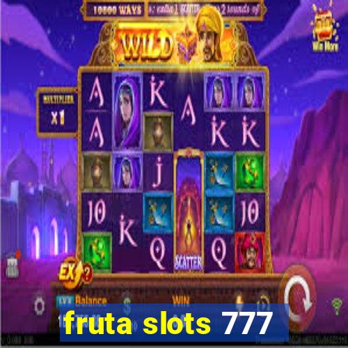 fruta slots 777 - mega jackpot